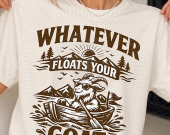 Funny Goat PNG: Whatever Floats Your Goat Camping Adventure Lover png Rustic Mountain Lake Clipart (Digital Download)