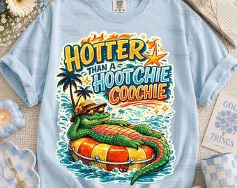 Hotter Than A Hoochie Coochie PNG: Funny Summer Gator Floatie png Retro Vacation Vibes Clipart, Hoochie Coochie PNG (Digital Download)