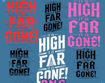 It is High It is Far It is Gone Baseball PNG SVG Bundle, Retro Vintage Sports Meme Design, Funny Fan Gift, Game Day Shirt Print Download Now