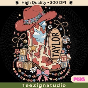May include: A graphic illustration featuring a pink cowboy hat with floral accents, a cow-print boot with a sky pattern, alphabet blocks, a disco ball, and a bow. The text TAYLOR is displayed on the boot sole, and the text I KNEW YOU is included.
