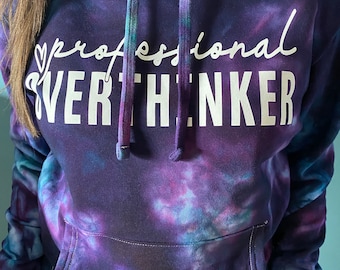 Overthinker Tie Dye Sweatshirt