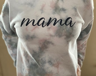 Mama Tie-Dye Sweatshirt
