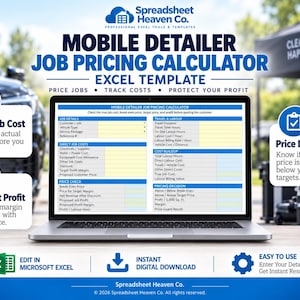 May include: A laptop displaying a Mobile Detailer Job Pricing Calculator Excel template. The screen shows fields for job details, direct job costs, travel, labour, and pricing decisions. Text includes Spreadsheet Heaven Co. and Price Jobs, Track Costs, Protect Your Profit.