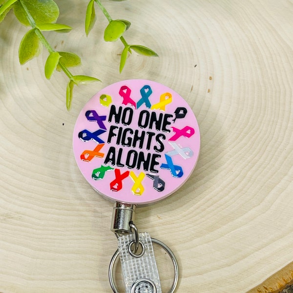 All Ribbons Badge Reel, Cancer Awareness Acrylic ID holder, Nurse badge holder, No One Fights Alone Badge Holder, Cancer Support Badge Reel
