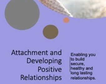 Attachment and Positive Relationships. Guidebook and Multi-Media Package. 68 pages, therapy worksheets, activities, plus videos