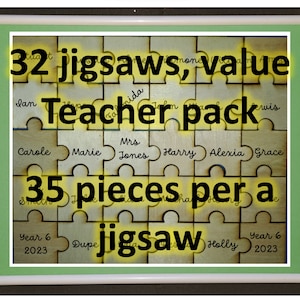 May include: A close-up of a wooden jigsaw puzzle with the text "32 jigsaws, value teacher pack" and "35 pieces per a jigsaw" on a green background. The puzzle pieces are arranged in a grid pattern and have names written on them.