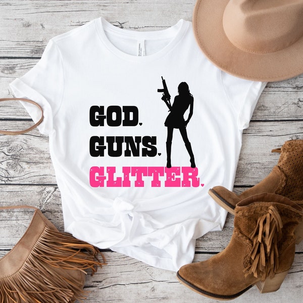 God, Guns, Glitter Women Shooter Gun Range Tees, Patriotic Shirts USA God Gun, Christian Women Shirts, Girly Gun Owner, Firearms Women