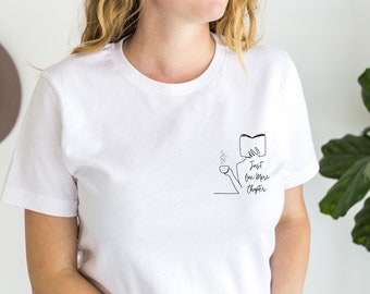 Just One More Chapter, Minimalist Book Lover Tee, Gift Librarian, Reading Lovers, Book Club Shirts, One More Chapter, Coffee and Book Shirt