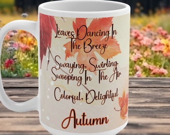 Leaves Dancing In The Breeze, Swaying, Swirling, Swooping In The Are, Colorful, Delightful, Autumn Mug, Pretty Autumn Leaves Coffee Mug,15oz