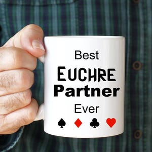 Best Euchre Partner Ever Coffee Mug - Ideal Gift for Euchre Card Game Lovers, Euchre Game Mug, Available in 11oz and 15oz