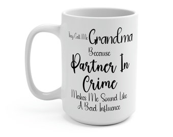Grandma GIft, Grandma Partner In Crime Coffee Mug