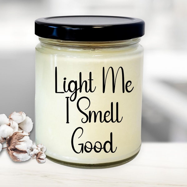 Light Me I Smell Good 9oz Soy Candle, State The Obvious Candle Light Vanilla Scent,I Smell Good Candle, 9oz Soy Jar Candle Vanilla Scent