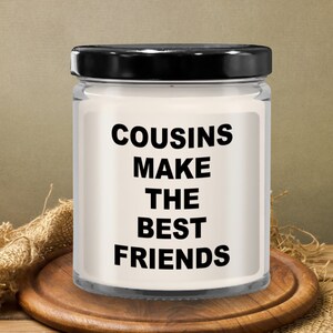 Cousins Make the Best Friends, Cousin Gifts for Women, Best Cousin Gifts for Women, Cousin Birthday Gifts for Men, Cousin to Cousin Gifts