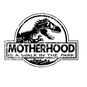 Motherhood is a walk in the park