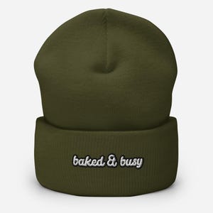 Cuffed Beanie baked & busy Funny Fourtwenty beanie warm winter hat fall beanie funny beanie gift ideas