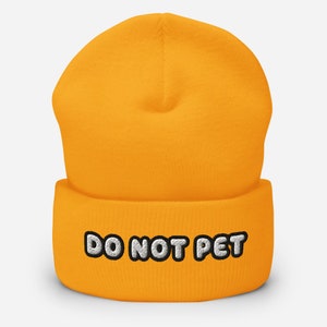 Embroidered Cuffed Beanie - Funny 'Do Not Pet' Winter Hat