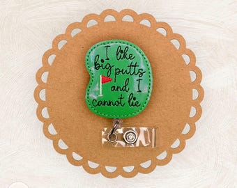 I Like Big Putts Badge Reel, Golf, Belt Clip, Carabiner, MRI Safe, Badge Clip, ID Holder, Retractable Lanyard, Name Tag, Coworker Gift