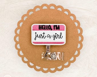 Hello I’m Just A Girl Badge Reel, Funny Badge Reel, Teacher Lanyard, Nurse Badge Clip, ID Holder, Retractable Badge Reel, Coworker Gift