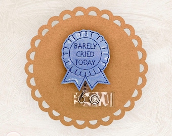 Barely Cried Today Badge Reel, Funny Badge Reel, Nurse Badge Clip, ID Holder, Teacher Lanyard, Retractable Badge Reel, Coworker Gift