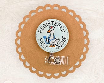 Registered Silly Goose Badge Reel, Registered Nurse Badge Reel, Funny Badge Reel, Badge Buddy, Retractable Badge Holder, Coworker Gift