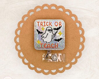 Trick Or Teach Badge Reel, Halloween, ID Badge Clip, Name Tag, Breakaway Lanyard, Pinch Clip, MRI Safe, Feltie Topper, Coworker Gift