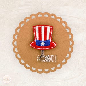 Uncle Sam Hat Badge Reel, 4th of July Badge Reel, Independence Day Badge Reel, Retractable Badge Holder, Nurse Gifts