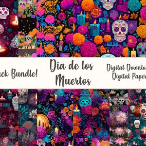 May include: A vibrant digital paper bundle featuring Day of the Dead designs. The image showcases a variety of colorful patterns with sugar skulls, flowers, candles, and decorative elements in shades of purple, orange, and teal. Text includes "25-Pack Bundle!" and "Dia de los Muertos".
