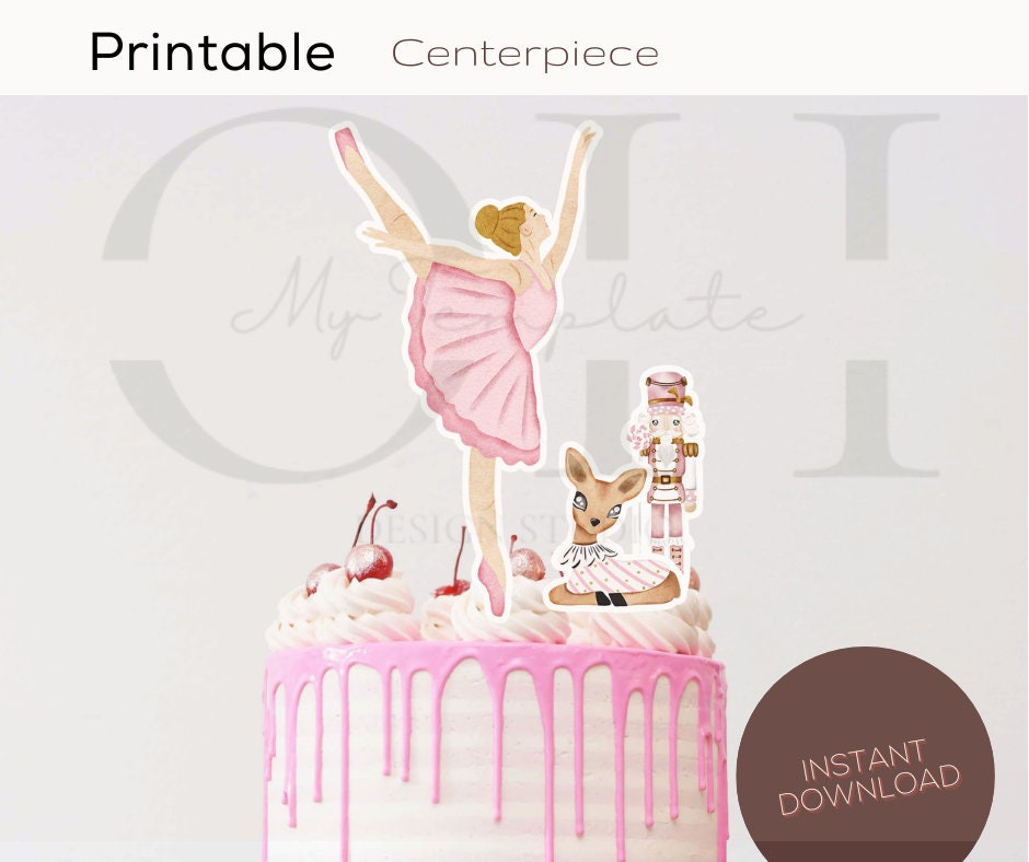Printable Nutcracker Cake Topper Nutcracker Centerpieces Land of Sweets ...