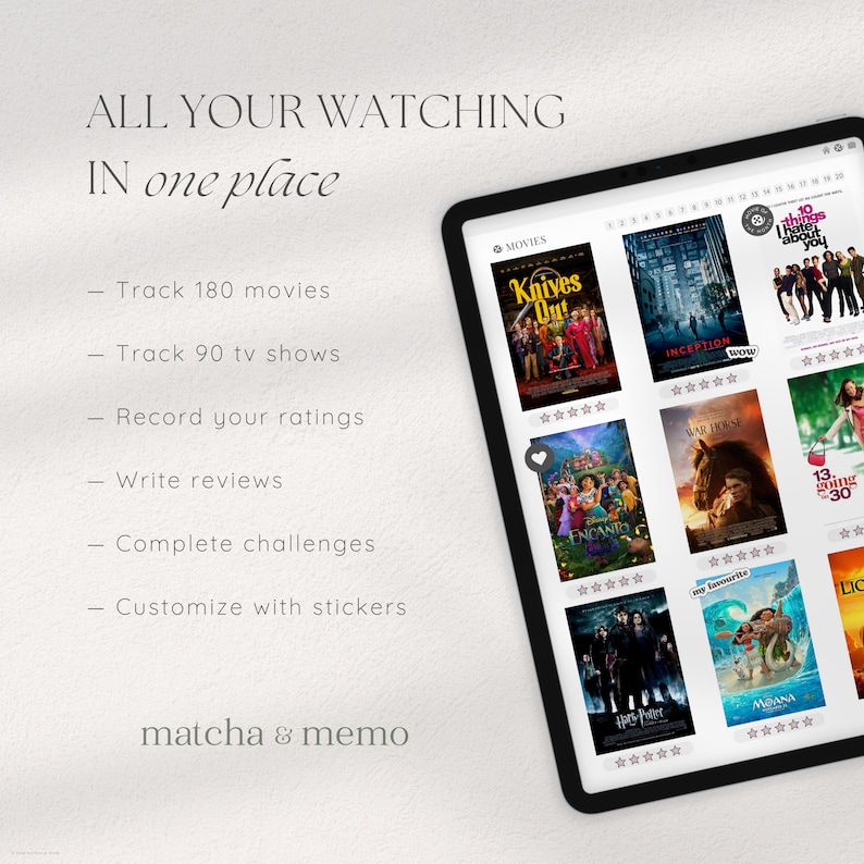 May include: A tablet screen displaying a mobile app called "matcha & memo" with a list of features: track 180 movies, track 90 tv shows, record your ratings, write reviews, complete challenges, and customize with stickers. The app interface shows a grid of movie posters, including "Knives Out", "Inception", "War Horse", "Encanto", "Harry Potter", and "Moana".