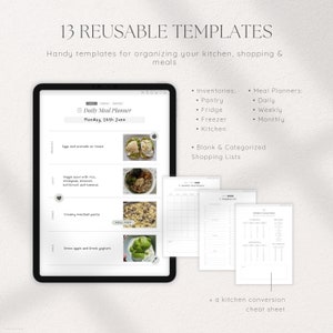 May include: A digital tablet displaying a set of 13 printable meal planner templates. The templates include daily, weekly, and monthly meal planners, pantry, fridge, freezer, and kitchen inventory lists, blank shopping lists, and a kitchen conversion cheat sheet.