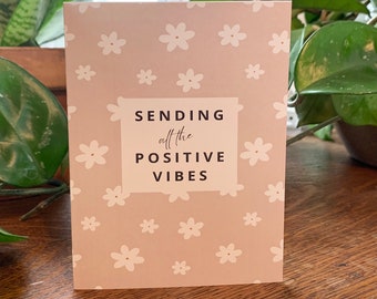 Positive Vibes Notecard - Supportive Greeting Card