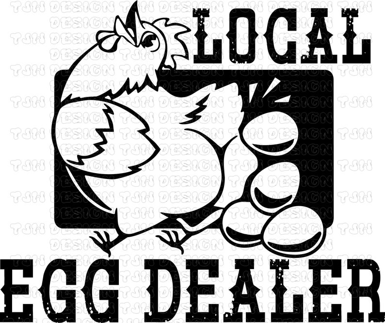 Local Egg Dealer Funny PNG SVG Digital Download Cut Vinyl Cutter Cricut