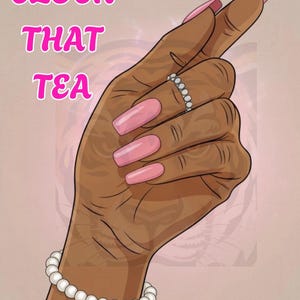 May include: Illustration of a brown hand with long pink nails and a silver ring. A white pearl bracelet adorns the wrist. The text reads "CLOCK THAT TEA" and "It's My Birthday" in pink.