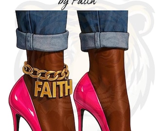 Peut inclure: Illustration de jambes en jean denim retroussé et talons hauts rose vif. Une chaîne dorée avec le mot "FAITH" est accrochée à la cheville. Les mots "Walking by Faith" sont écrits en script rose en haut.