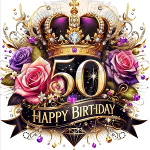 Op de afbeelding: Een gouden kroon met paarse juwelen en een zwarte banner met de tekst "Happy Birthday" en het getal 50 in goud. De kroon wordt omringd door roze en paarse rozen en gouden versieringen.