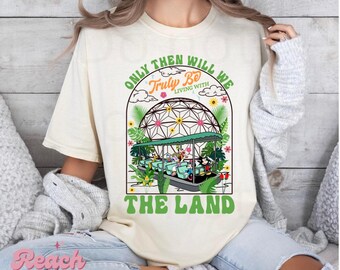 Living with the Land Tee – Epcot Inspired Comfort Colors Shirt