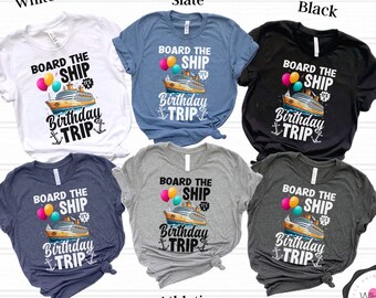 Cruise Birthday Shirts Funny Cruise Shirt Birthday Trip Shirt Family Matching Birthday Tshirts Cruise Vacation Shirts Group Cruise Squad