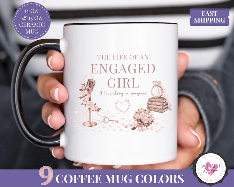 showgirl era mug life of an engaged girl mug taylor inspired engagement mug tswifty bride mug bride to be coffee mug wedding shower gift for her future mrs mug taylor gift mug minimalist pop culture mug engaged girl cup bridal party mug engagement present custom bride mug music lover gift wedding fan mug taylor era engagement mug engagement coffee mug bride to be present