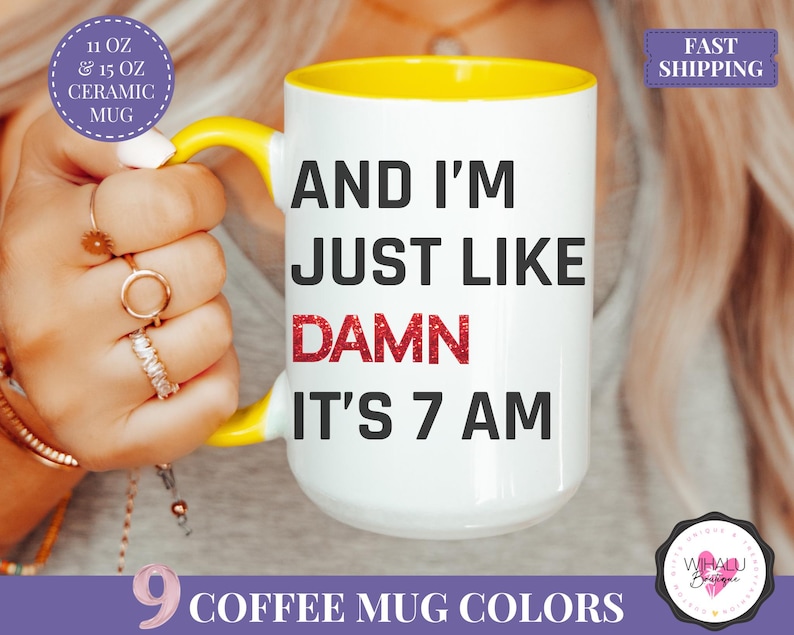damn its 7am mug funny coffee mug for her best friend gift pop culture mug tea lover gift morning coffee mug girly pink purple cup sarcastic mug birthday gift for wife cute fandom mug fast shipping mug ceramic tea cup funny saying mug trendy quote mug cute coffee cup coworker mug daily caffeine mug cute office mug motivational coffee mug funny gift for friend mug for mom womens coffee mug work mug