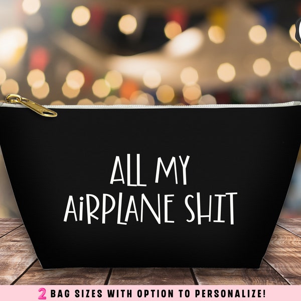 All My Airplane Shit Travel Accessory Bag Accessories Pouch Headphone Bag Charger Bag Jewelry Organizer Travel Makeup Traveler Gift for Her