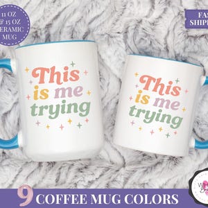 this is me trying mug ts inspired mug ts fan gift ts merch mug pop culture mug pink mug pastel aesthetic mug girly mug fandom mug singer fan gift cute coffee mug tswiftie coffee cup motivational mug for her fan inspired mug best friend mug pastel tea cup mental health coffee mug quote mug pastel mug for bestie birthday gift idea trending fandom mug colorful quote coffee mug cute pink mug emotional quote mug ts pop culture aesthetic coffee mug cozy pastel tea cup