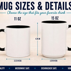 May include: Two white ceramic mugs with black interiors and handles. The 11 oz mug is 3.78 inches tall and 3.23 inches in diameter. The 15 oz mug is 4.76 inches tall and 3.39 inches in diameter. Text includes MUG SIZES & DETAILS and more.