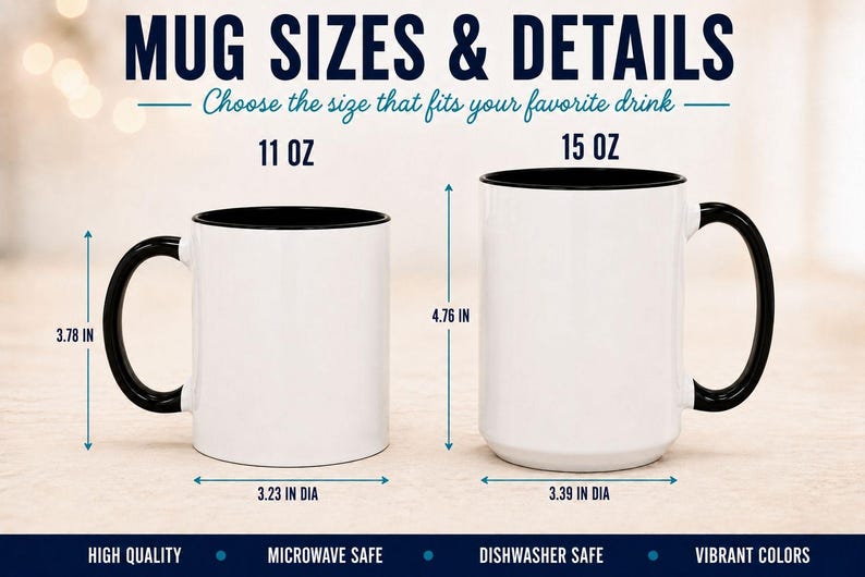 May include: Two white ceramic mugs with black interiors and handles. The 11 oz mug is 3.78 inches tall and 3.23 inches in diameter. The 15 oz mug is 4.76 inches tall and 3.39 inches in diameter. Text includes MUG SIZES & DETAILS and more.