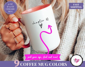 Custom Chapter Mug Custom Birthday Mug Chapter 30 Mug Chapter 50 Mug Chapter 40 Mug Funny Birthday Gift Mug Custom Age Coffee Cup for Her