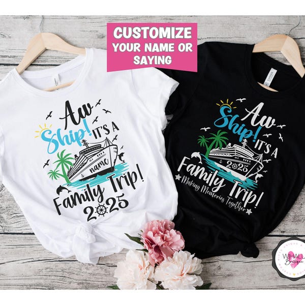 Aw Ship Its A Family Trip 2026 Cruise T Shirt Custom Family Cruise Trip Shirts Matching Cruise T-Shirt for Family Reunion Cruise Ship Tshirt