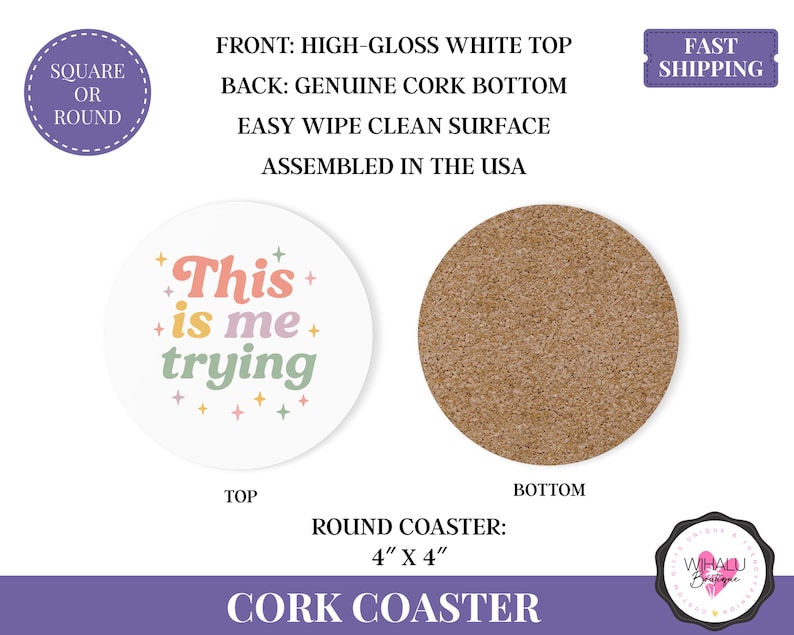 May include: Round cork coaster with a high-gloss white top featuring the text "This is me trying" in pastel colours. The coaster is 10 cm in diameter and has a genuine cork bottom.