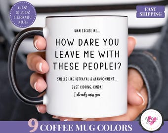 Funny Coworker Leaving Mug Office Farewell Gift for Coworker Who Quit Goodbye Gift for Colleague Work Friend Funny Going Away Mug Boss Gift