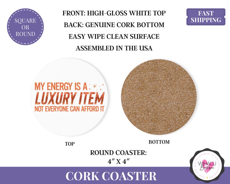 K&ouml;nnte beinhalten: Runder Untersetzer aus Kork mit einer hochgl&auml;nzenden wei&szlig;en Oberseite und einem echten Korkboden. Auf der Oberseite steht der Text "MY ENERGY IS A: LUXURY ITEM NOT EVERYONE CAN AFFORD IT". Der Untersetzer misst 10 cm x 10 cm.