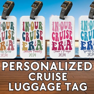 Custom Family Cruise Luggage Tag In Our Cruise Era Luggage Tags Personalized Custom Luggage Tag For Girls Cruise Vacation Travel Accessories