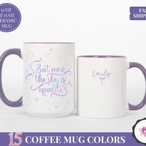 but now the sky is opalite ts inspired mug showgirl era aesthetic custom name mug swifty gift idea taylor fan cup opalite lyric design pastel art fan girl mug life of a showgirl collection mug celestial vibe opalite design mug lyric mug for fans star constellation mug aesthetic showgirl gift opalite sky inspired mug fan girl gift for her trending ts lyric mug taylor lover fan merch cup